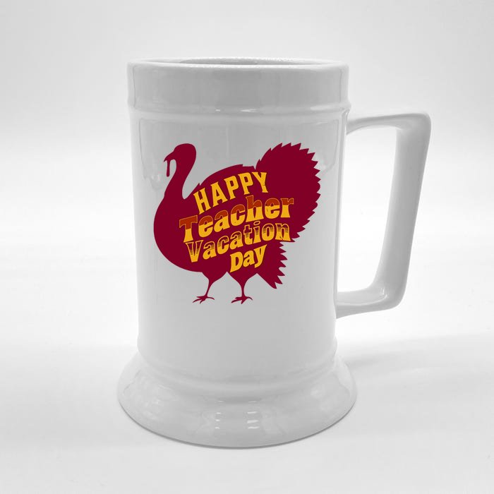 Thanksgiving Teacher Vacation Day Holiday Celebration Gift Front & Back Beer Stein