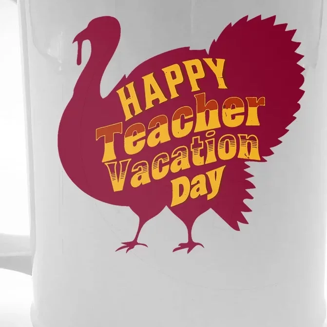 Thanksgiving Teacher Vacation Day Holiday Celebration Gift Front & Back Beer Stein