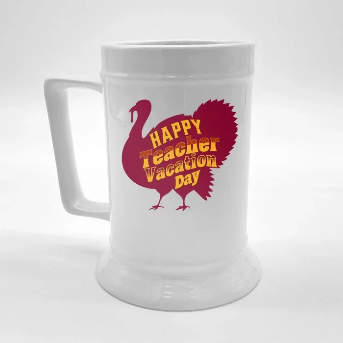 Thanksgiving Teacher Vacation Day Holiday Celebration Gift Front & Back Beer Stein