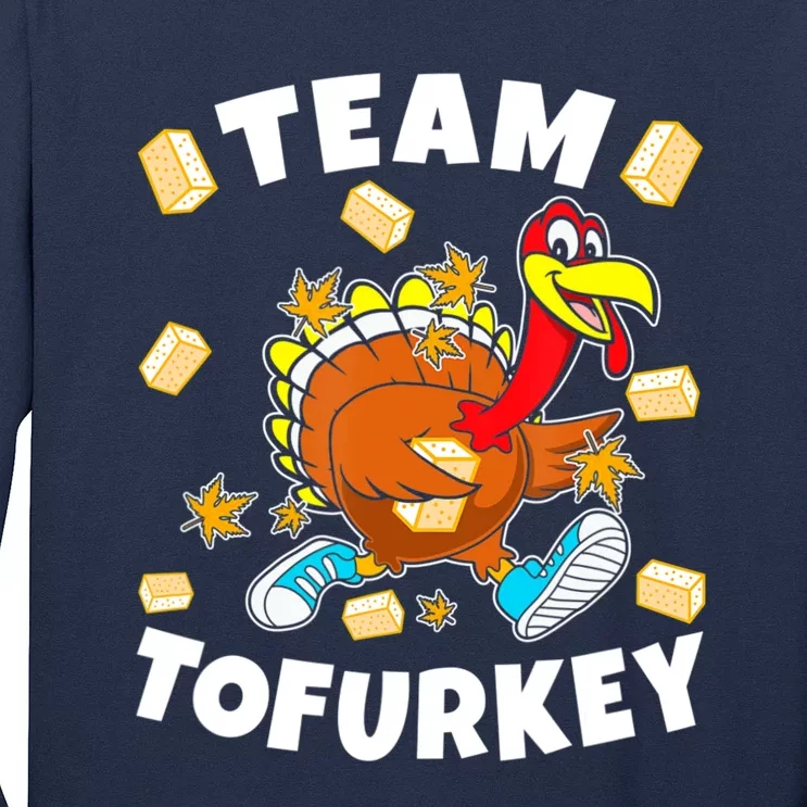 Team Tofurkey Vegan Tofu Thanksgiving Long Sleeve Shirt