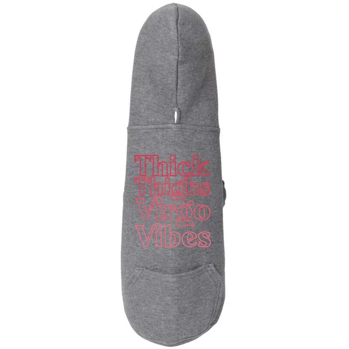 Thick Thighs Virgo Vibes Melanin Black Horoscope Doggie 3-End Fleece Hoodie