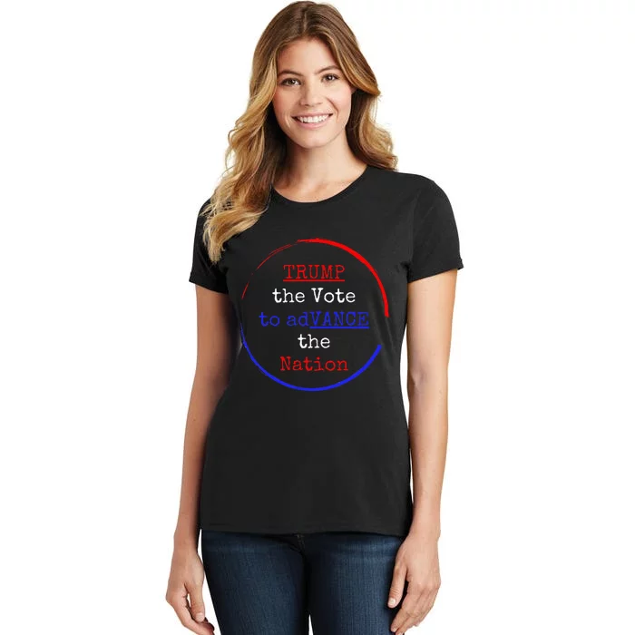 Trump The Vote To Advance The Nation Women's T-Shirt