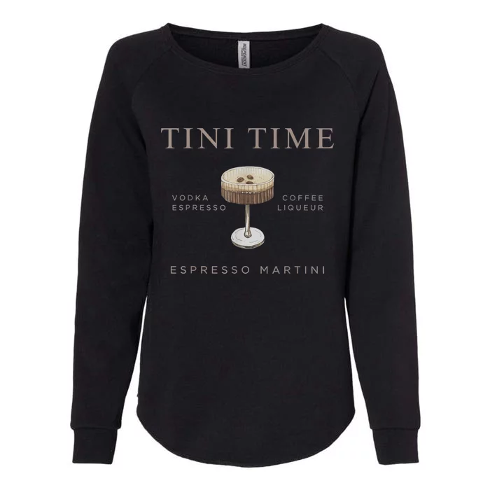 Tini Time Vodka Espresso Coffee Liqueur Espresso Martini Womens California Wash Sweatshirt