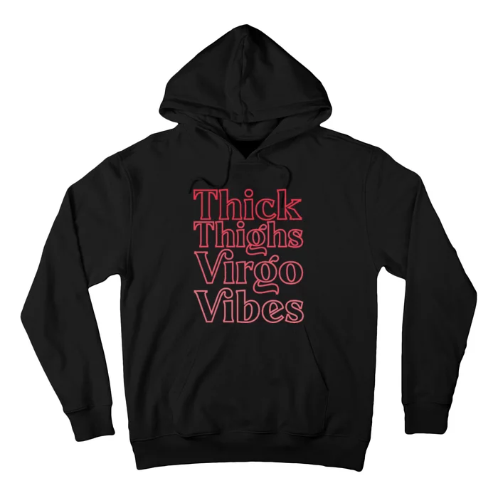 Thick Thighs Virgo Vibes Melanin Black Horoscope Hoodie