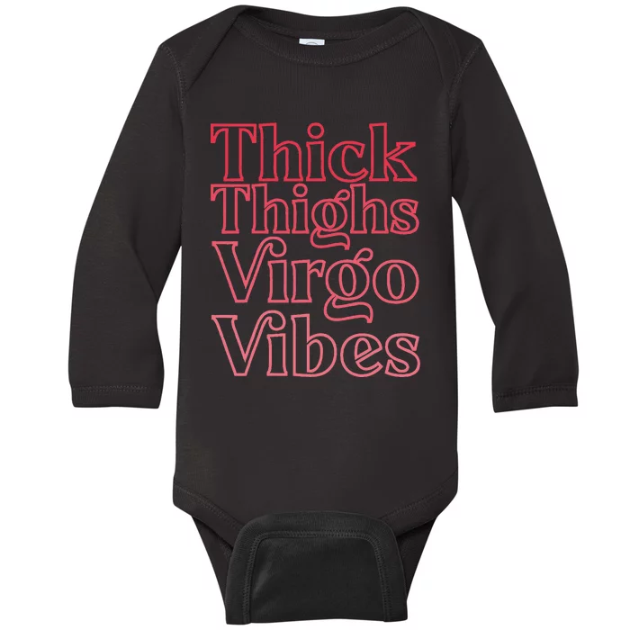 Thick Thighs Virgo Vibes Melanin Black Horoscope Baby Long Sleeve Bodysuit