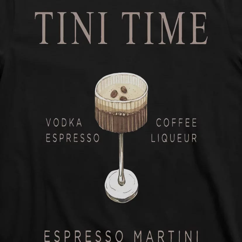 Tini Time Vodka Espresso Coffee Liqueur Espresso Martini T-Shirt