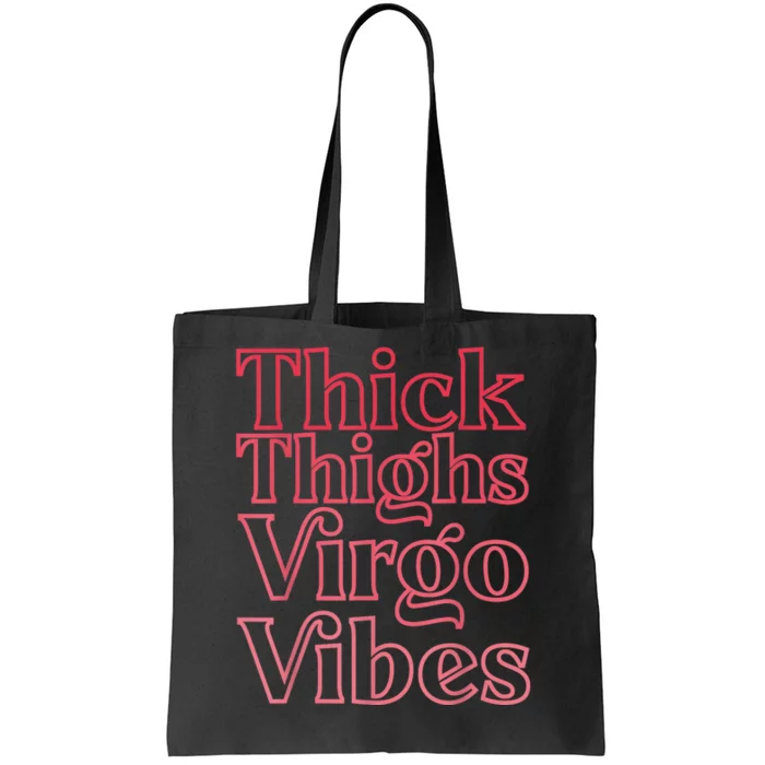 Thick Thighs Virgo Vibes Melanin Black Horoscope Tote Bag