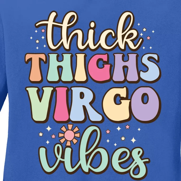 Thick Thighs Virgo Vibes August September Birthday Virgo Gift Ladies Long Sleeve Shirt