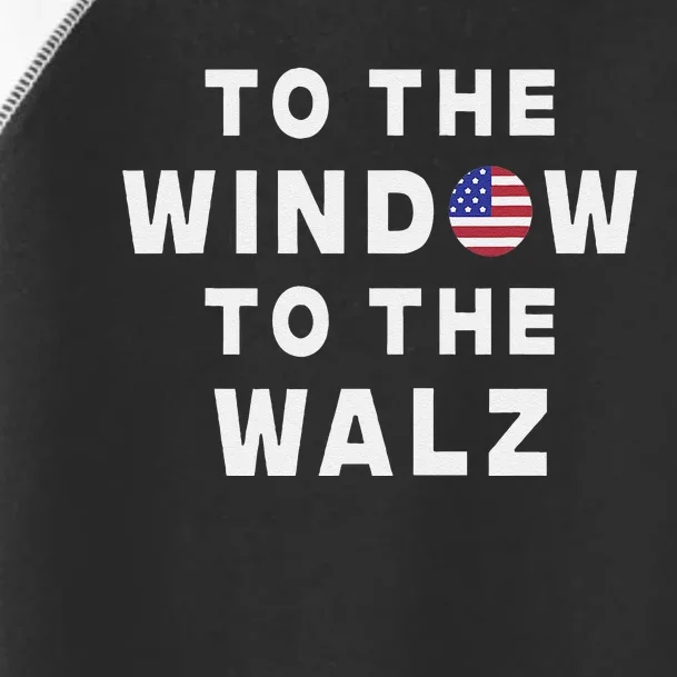 To The Window To The Walz Harris Walz President 2024 Toddler Fine Jersey T-Shirt