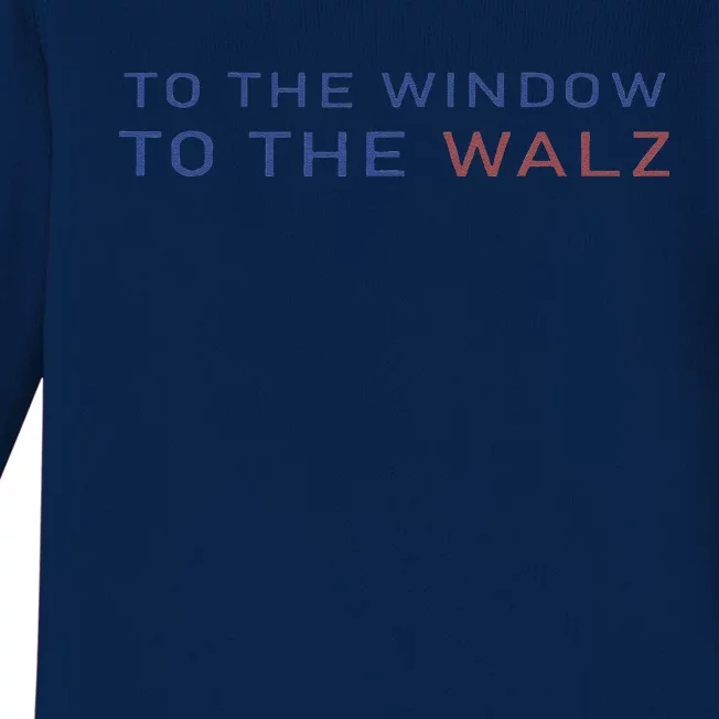 To The Window To The Walz Kamala Harris 2024 Baby Long Sleeve Bodysuit