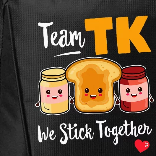 Team Tk We Stick Together Teacher Transitional Kindergarten City Backpack