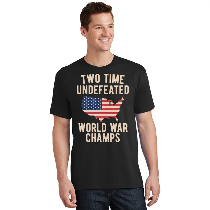 Two Time WW1 WW2 American Flag Champions T-Shirt