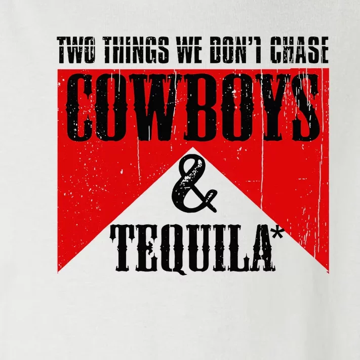 Two Things We DonT Chase Cowboys And Tequila Rodeo Retro Toddler Long Sleeve Shirt