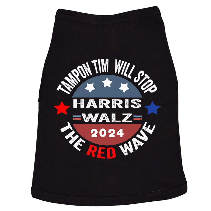 Tampon Tim Will Stop The Red Wave Funny Vote Harris Walz Doggie Tank