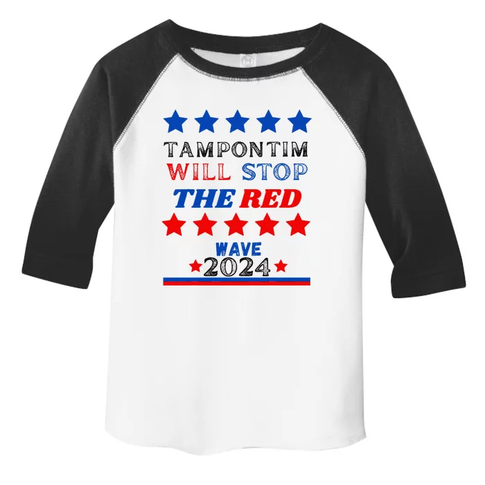 Tampon Tim Will Stop The Red Wave Hat Vote Harris Walz 2024 Toddler Fine Jersey T-Shirt