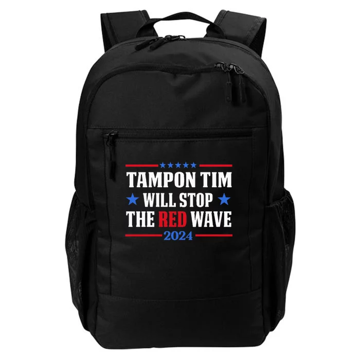 Tampon Tim Will Stop The Wave Funny Political Harris Walz Daily Commute Backpack