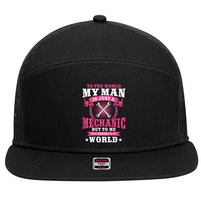 To The World Is Just A Mechanic 7 Panel Mesh Trucker Snapback Hat