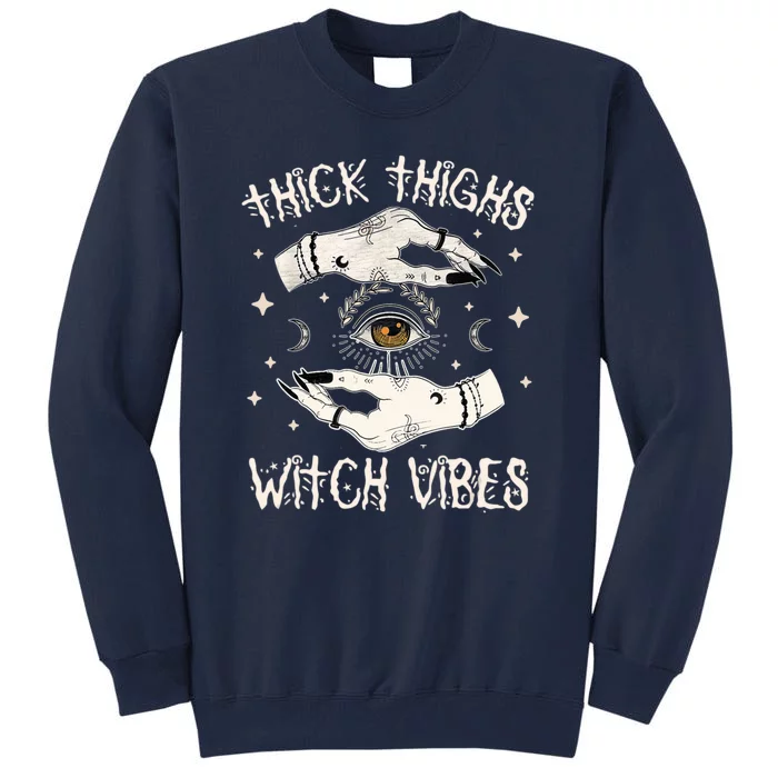 Thick Thighs Witch Vibes Halloween Moon Witches Tattoo Tall Sweatshirt