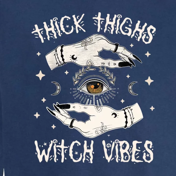 Thick Thighs Witch Vibes Halloween Moon Witches Tattoo Garment-Dyed Sweatshirt