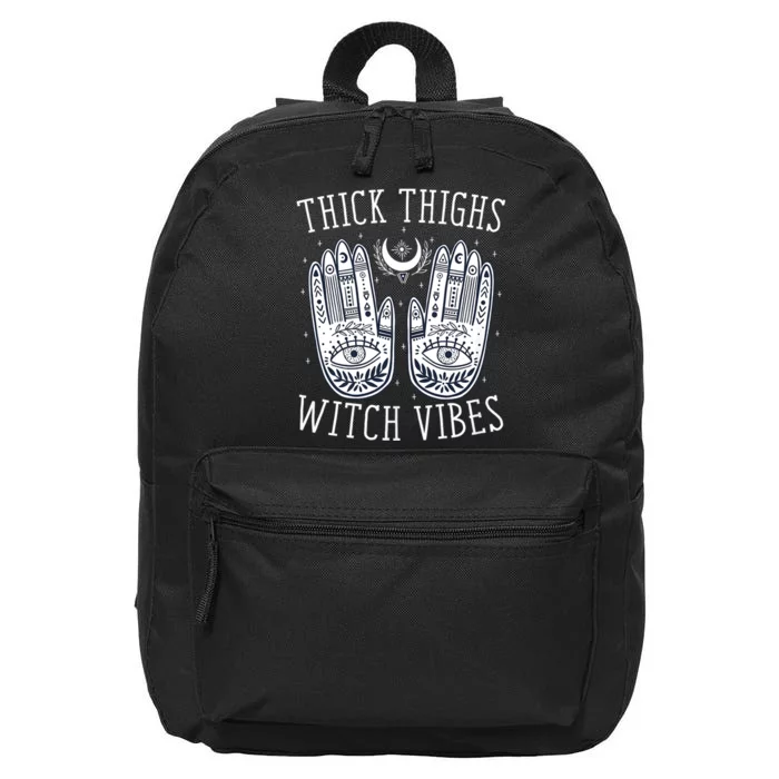 Thick Thighs Witch Vibes Halloween Witch Spooky Witch Halloween Costume 16 in Basic Backpack