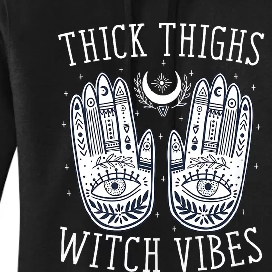 Thick Thighs Witch Vibes Halloween Witch Spooky Witch Halloween Costume Women's Pullover Hoodie