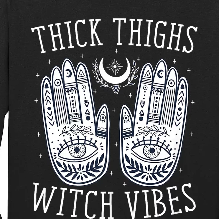 Thick Thighs Witch Vibes Halloween Witch Spooky Witch Halloween Costume Tall Long Sleeve T-Shirt