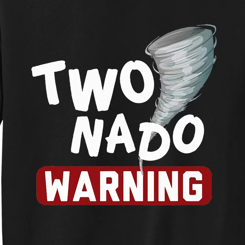 Twonado Tornado Watcher Chaser Birthday Tall Sweatshirt