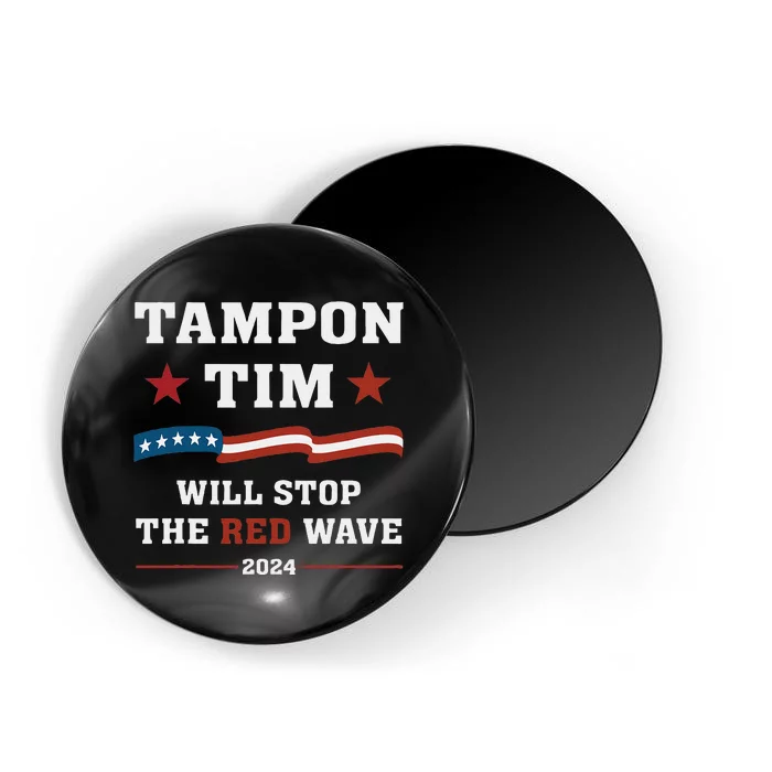 Tampon Tim Will Stop The Red Wave Tim Walz Kamala Harris Magnet