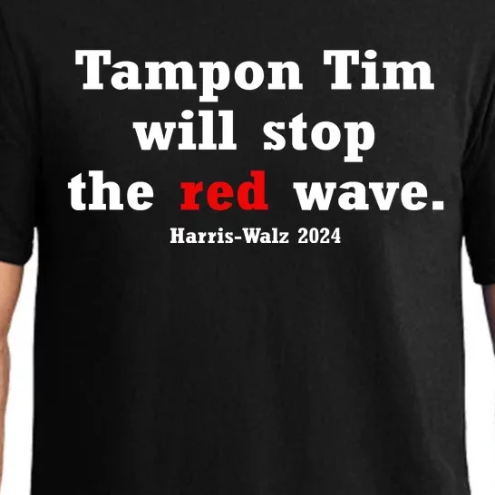 Tampon Tim Will Stops The Red Wave Pajama Set