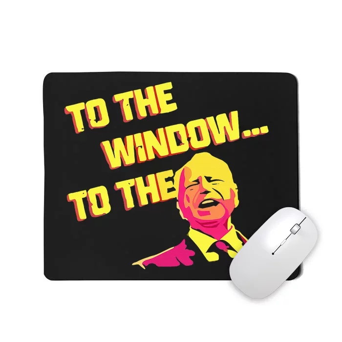 To The Window To The Walz Kamalaharris 2024 Mousepad