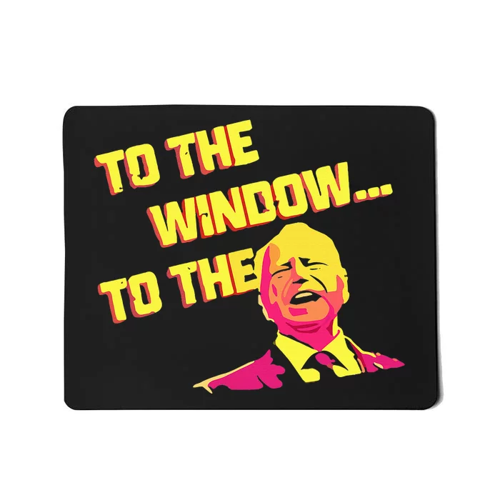 To The Window To The Walz Kamalaharris 2024 Mousepad