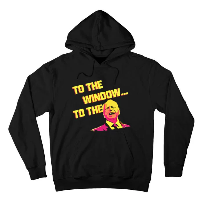 To The Window To The Walz Kamalaharris 2024 Tall Hoodie