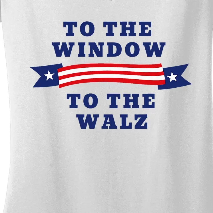 To The Window To The Walz President Kamala Harriss Waltz Women's V-Neck T-Shirt