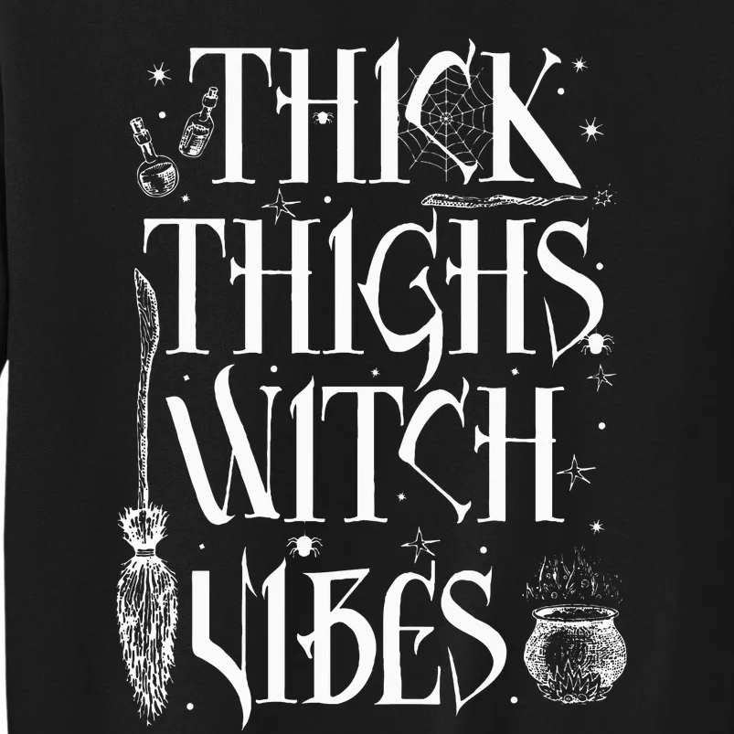 Thick Thighs Witch Vibes Funny Halloween Sweatshirt