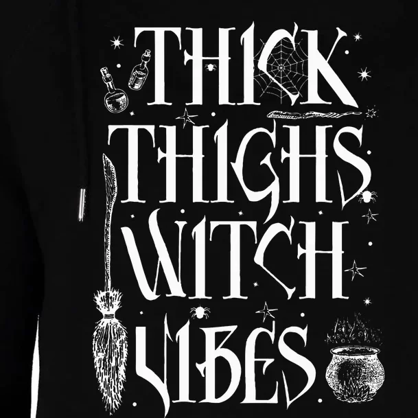 Thick Thighs Witch Vibes Funny Halloween Womens Funnel Neck Pullover Hood