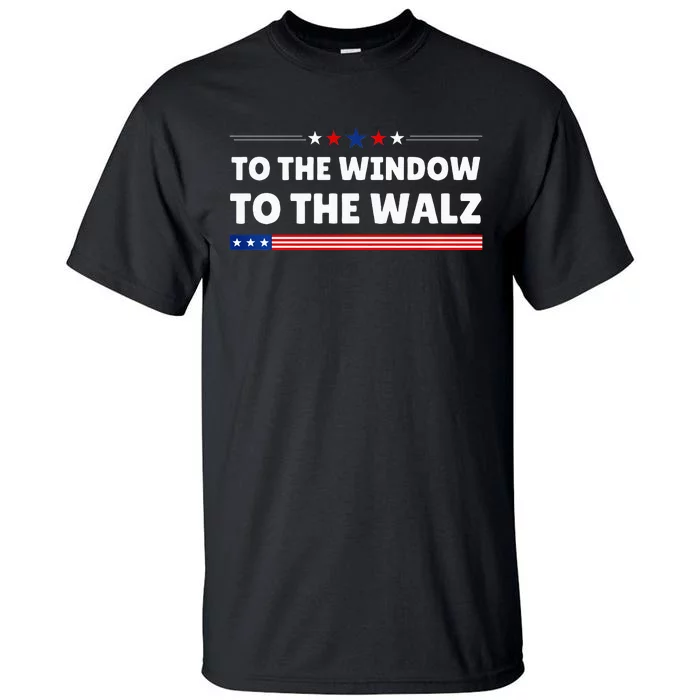 To The Window To The Walz Harris Waltz 2024 Tall T-Shirt