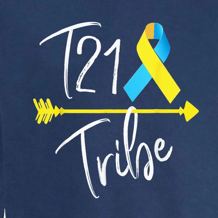 T21 Tribe World Down Syndrome Awareness Day Blue Yellow Garment-Dyed Sweatshirt