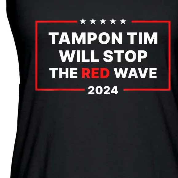 Tampon Tim Will Stop The Red Wave Funny Vote Harris Walz 2024 Ladies Essential Flowy Tank