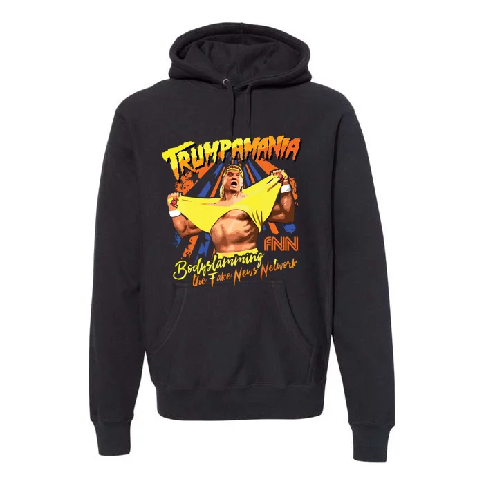 Trumpamania Trump Wrestling Meme Trumpamania Premium Hoodie