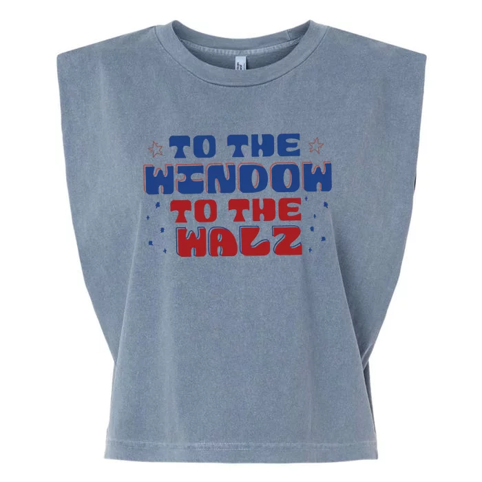 To The Window To The Walz Funny Garment-Dyed Women's Muscle Tee