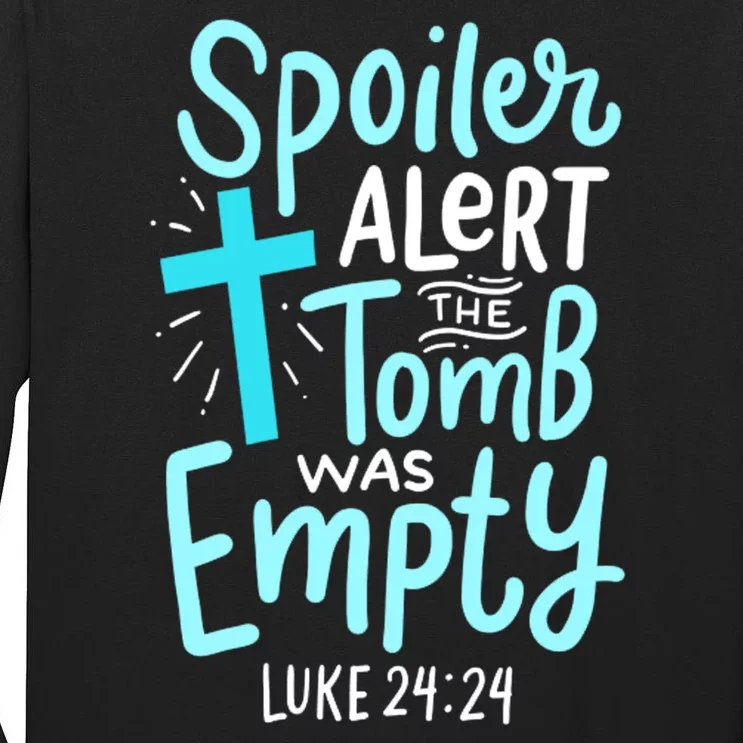 The Tomb Was Empty Luke 24:24 Tall Long Sleeve T-Shirt