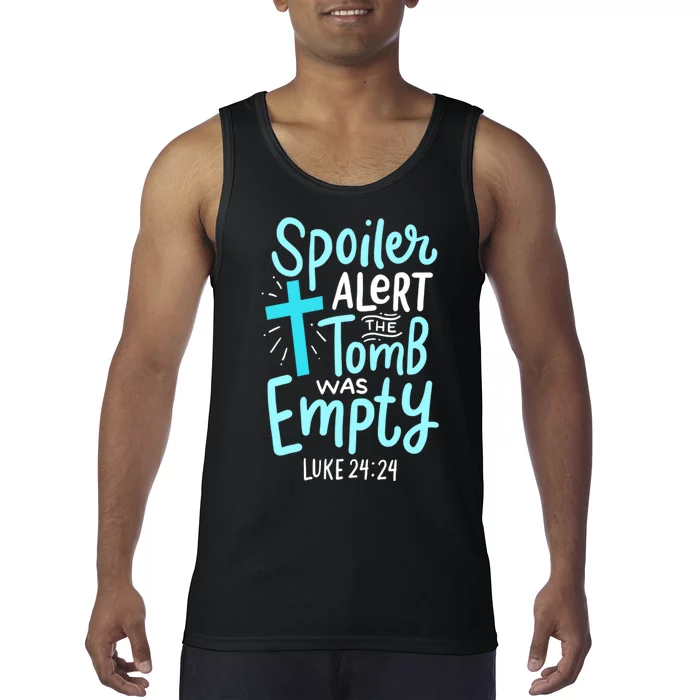 The Tomb Was Empty Luke 24:24 Tank Top