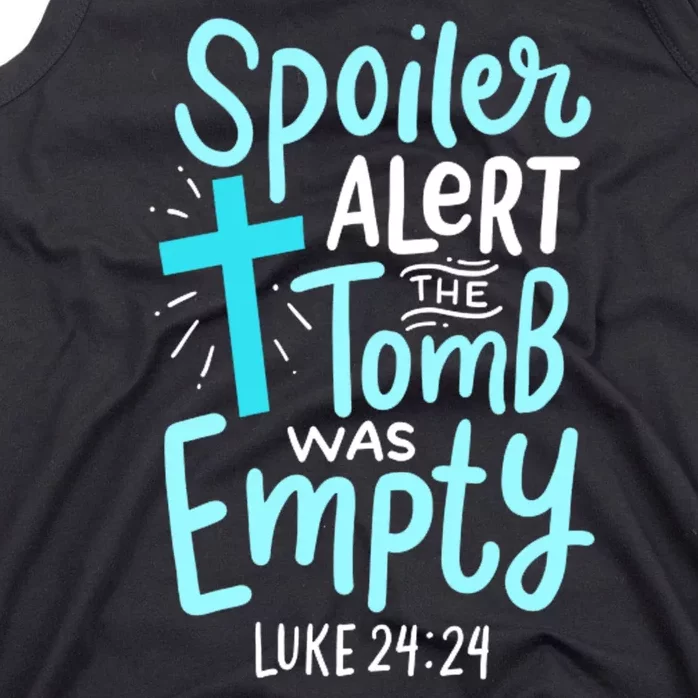 The Tomb Was Empty Luke 24:24 Tank Top