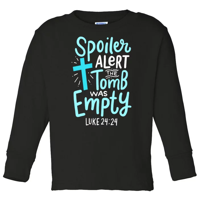 The Tomb Was Empty Luke 24:24 Toddler Long Sleeve Shirt