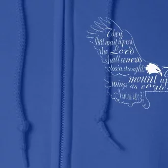 They That Wait Upon The Lord Isaiah 4031 Eagle Full Zip Hoodie