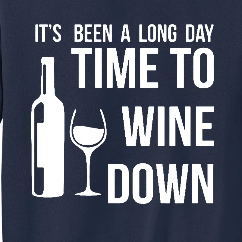 Time To Wine Down Sweatshirt