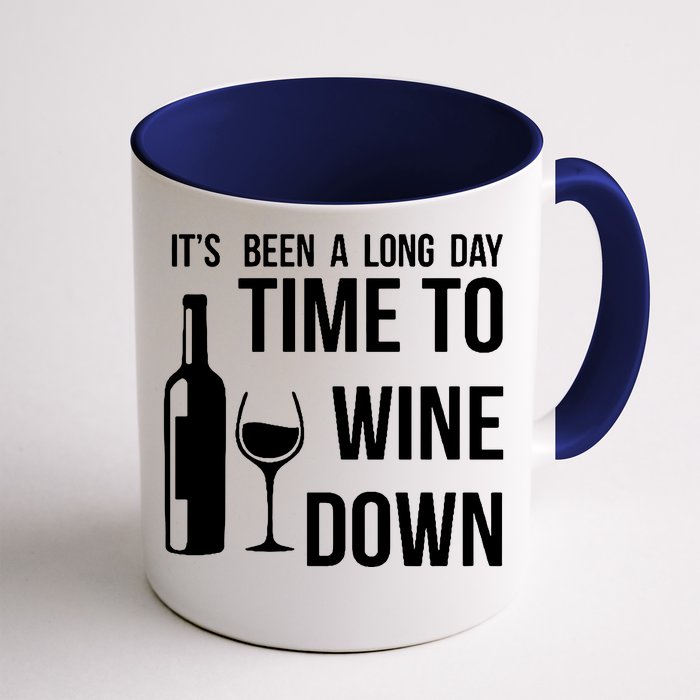 Time To Wine Down Front & Back Coffee Mug