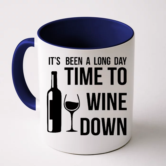 Time To Wine Down Front & Back Coffee Mug