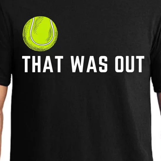 Tennis That Was Out Funny Cute Sports Gift Pajama Set