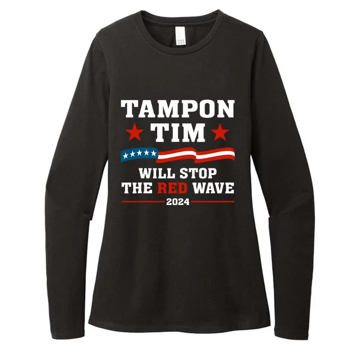 Tampon Tim Will Stop The Red Wave Womens CVC Long Sleeve Shirt